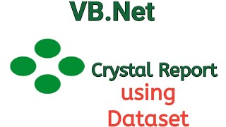 Creating Crystal Report using dataset in vbnet hindi [upl. by Paff]