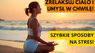 Techniki relaksacyjne Jak się zrelaksować w 10 minut kanał Zdrowie [upl. by Engedus792]