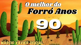 O melhor do Forró Anos 90 Forró das antigas [upl. by Thorne735]