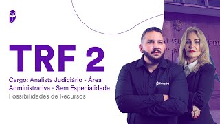 Concurso TRF 2 – Analista Judiciário  Área Administrativa  Sem Especialidade [upl. by Trill]