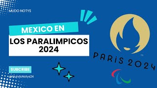 México en los Paralímpicos de París 2024 [upl. by Ehrenberg]