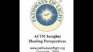 ACIM Insights  Lesson 67  Pathways of Light [upl. by Oneladgam]