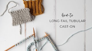 How to knit longtail tubular caston for 1x1 rib  2x2 rib flat  in the round [upl. by Stern]