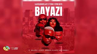 SjavasDaDeejay TitoM amp Vyno Keys  Bayazi Ft Mellow amp Sleazy Nobantu Vilakazi amp Cowboii Audio [upl. by Adaner]