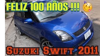 RESEÑA SUZUKI SWIFT 2011 EDICION 100 AÑOS ASIENTOS ALCÁNTARA RIN 17 PRUEBA MANEJO AUTO SAVE MEXICO [upl. by Amme]