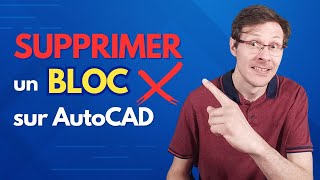 Comment supprimer un bloc sur AutoCAD [upl. by Bryanty]