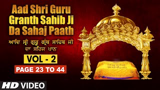 Aad Sri Guru Granth Sahib Ji Da Sahaj Paath Vol  2  Page No 23 to 44  Bhai Pishora Singh Ji [upl. by Tonl]