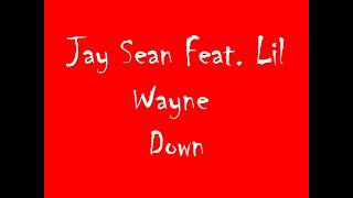 Jay Sean feat Lil Wayne Down [upl. by Nana]