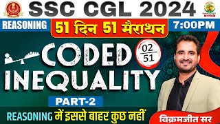 🔥Day 02  Coded Inequality Part 2  SSC CGL MTS 2024  51 Din 51 Marathon  By Vikramjeet Sir ssc [upl. by Zedecrem]