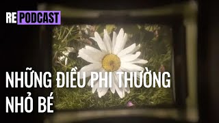 1  Những điều phi thường nhỏ bé  Mây kể chuyện  RePodcast [upl. by Leahcar]