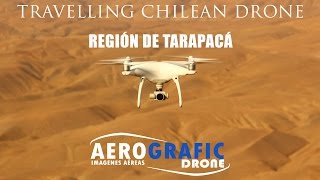 Travelling Chilean Drone  N°1  Region de Tarapaca [upl. by Pearla787]