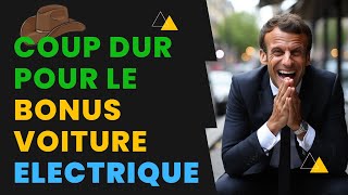 Nouveau Coup Dur Pour le Bonus Voiture Electrique [upl. by Ledarf43]