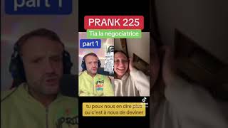 Prank 225 Tia ￼ la négociatrice [upl. by Bertero]