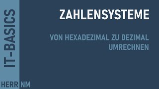 Zahlensysteme umrechnen  Hexadezimal zu Dezimal [upl. by Suravart]