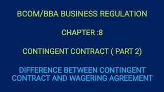 Difference Between Contingent Contract and Wagering Agreement Part 2 മലയാളം [upl. by Wyndham503]