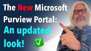 The New Microsoft Purview Portal An updated look  Peter Rising MVP [upl. by Carpio]