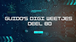 Guidos digi weetjes deel 80 [upl. by Cordova]