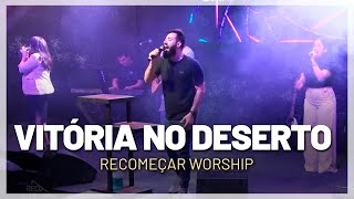 VITÓRIA NO DESERTO  Recomeçar Worship  Cover Aline Barros AO VIVO [upl. by Aliled]