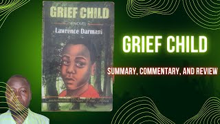 The Grief Child Summary Commentary and Review [upl. by Atsok594]