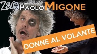 Paolo Migone  Donne al volante  Zelig [upl. by Fafa]