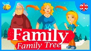 The Family and The Family Tree  Kids Videos [upl. by Cyprio]