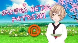 Sakura Media Patreon [upl. by Rdnaskela]