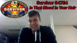 SurvivorS47E4 quotIs That Blood in Your Hairquot  Reaction and Recap [upl. by Nawor]