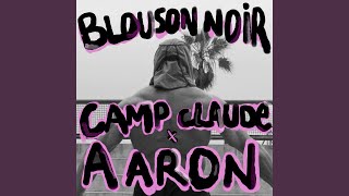 Blouson Noir Camp Claude Remix [upl. by Aubrette]