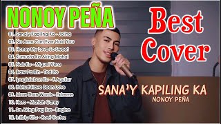 SANAY KAPILING KA  Nonoy Peña Best Cover Playlist 2024  Nonoy Peña Nonstop OPM Love Songs 2024 [upl. by Erina]