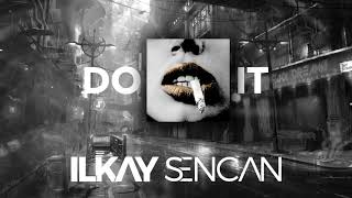 Ilkay Sencan  Do It Official Audio [upl. by Acysej]