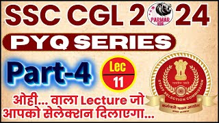 GK FOR SSC CGL 2024  PYQ SERIES PART 4  LEC11  PARMAR SSC [upl. by Benildis]