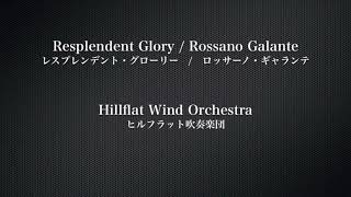 Resplendent Glory レスプレンデント・グローリーRassano Galante  ヒルフラット吹奏楽団 [upl. by Saerdna]