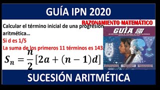 PROGRESIÓN ARITMÉTICA GUÍA IPN 202 [upl. by Aiekal]