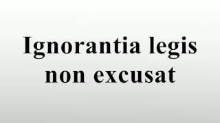 Ignorantia legis non excusat [upl. by Salvatore403]