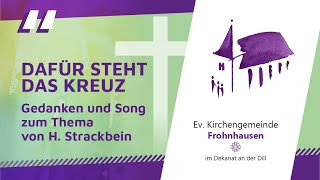 Dafür steht das Kreuz  Gedanken und Song von Holger Strackbein [upl. by Acinomahs]