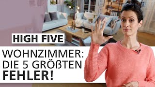 Wohnzimmer einrichten Diese 5 Dinge macht fast JEDER falsch  High Five 🖐  INTERIYEAH [upl. by Bathsheeb830]