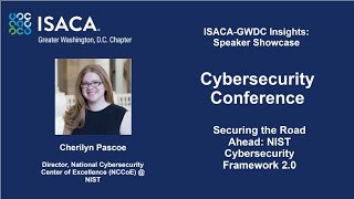 ISACA GWDC Insights Speaker Showcase  Cybersecurity Conference  Cherilyn Pascoe [upl. by Sukramaj815]