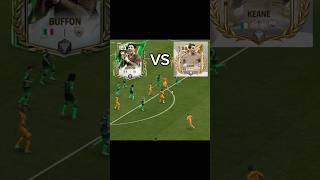 BUFFON VS KEANE fifamobile fcmobile24 fifa easfcmobile fcmobile football shorts [upl. by Thebault]