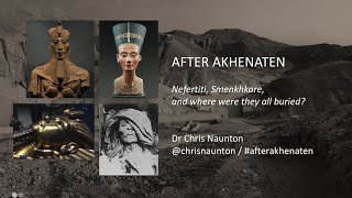 After Akhenaten Nefertiti Smenkhkare and where were they all buried [upl. by Nollid]