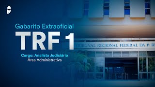 Gabarito Extraoficial TRF 1  Analista Judiciário  Área Administrativa [upl. by Hcab822]