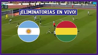 🔴 ARGENTINA vs BOLIVIA EN VIVO ⚽ ELIMINATORIAS SUDAMERICANA ¡JUEGA MESSI  LA SECTA DEPORTIVA [upl. by Yellas]