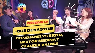 Qué desastre Episodio19 Con Dianelys Brito Hector Medina y Claudia Valdés [upl. by Annaiek]