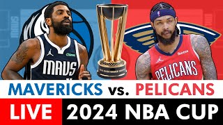 Mavericks vs Pelicans Live Streaming Scoreboard PlayByPlay Highlights amp Stats  Emirates NBA Cup [upl. by Aivatal]