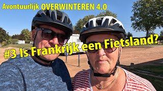 398 Overwinteren 3 Is Frankrijk een fietsland [upl. by Mcgannon772]