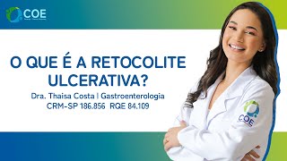 Retocolite Ulcerativa  COE  Oncologia e Doenças Autoimunes [upl. by Ielhsa]