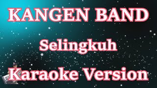 Kangen Band  Selingkuh Karaoke Lirik  CBerhibur [upl. by Abita81]