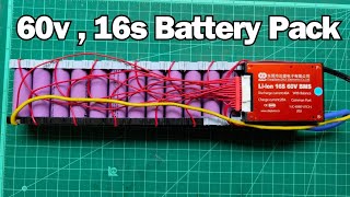 How to Make Liion 16S  60v Battery Pack 40A For Electric Bike \ Scooter [upl. by Gnouv]