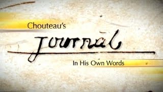 Chouteaus Journal In His Own Words [upl. by Kreg]