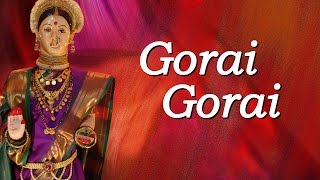 Gorai Gorai  Gauri Ganpaticha Sanala  Ganpati Geet  marathi Songs [upl. by Jangro]