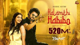 Arabic Kuthu  Halamithi Habibo Lyric Video Beast Thalapathy Vijay Sun Pictures Nelson Anirudh [upl. by Ainattirb]